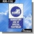 RR-116: Premade Sign - Mandatory Use of Special Footwear