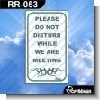 RR-053: Premade Sign - Please Do not Disturb While We are Meeting