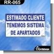 RR-065: Rotulo Prefabricado - Estimado Cliente Tenemos Sistema de Apartados
