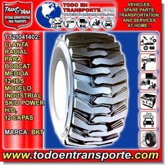 Lee el articulo completo LLANTA RADIAL PARA VEHICULO BOBCAT MARCA BKT MEDIDA 12-16.5 MODELO INDUSTRIAL - SKID POWER, H/D, 12 CAPAS