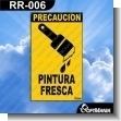RR-006: Rotulo Prefabricado - Pintura Fresca