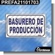 PREFA21101703: Rotulo Prefabricado - Basurero de Produccion